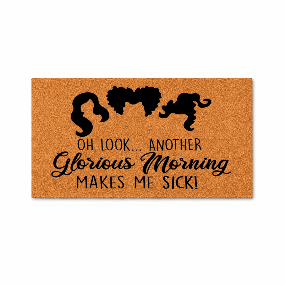 Oh Look Another Glorious Morning Makes Me Sick Doormat, Funny Halloween Welcome Mat, Indoor Outdoor Entryway Door Mat (24x72 inches) WoodByStu 1518
